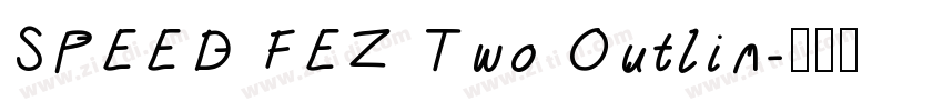 SPEED FEZ Two Outlin字体转换
